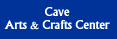 Cave Arts & Crafts Center